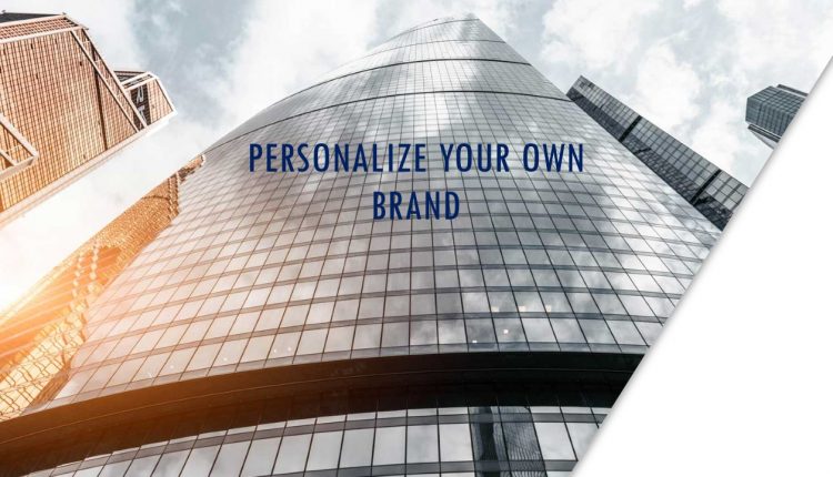 Personalize your own brand